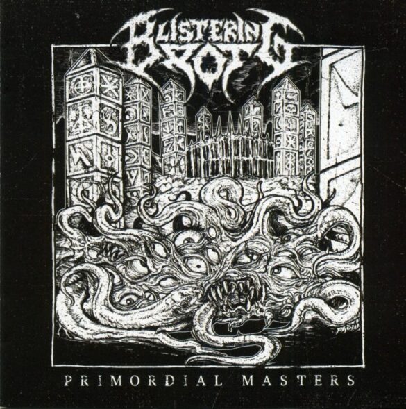 Blistering Rot - Primordial Masters (ep 2024) - The Old Coffin Spirit